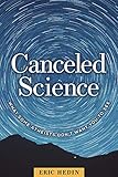 Canceled Science: What Some Atheists Don’t Want You to See