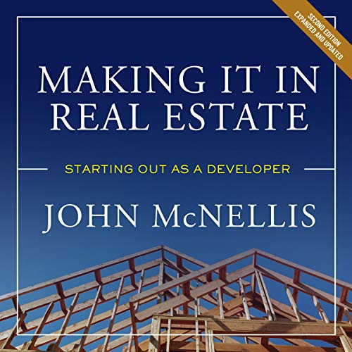 Making it in Real Estate: Starting Out as a Developer