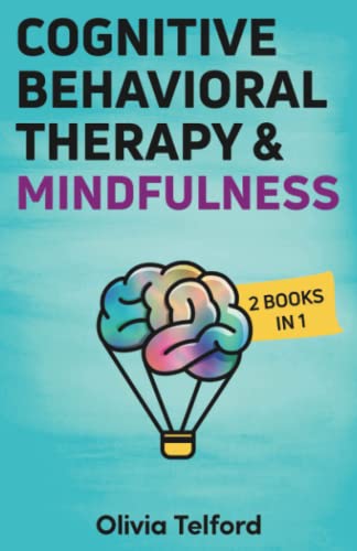 Book Cover Cognitive Behavioral Therapy and Mindfulness: 2 Books in 1