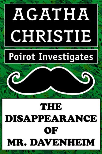 Agatha Christie's Poirot Investigates: The Disappearance of Mr. Davenheim: Super Large Print Edition of the Classic Mystery Specially Designed for Low Vision Readers with a Giant Easy to Read Font