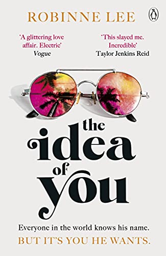 The Idea of You: Read it. Love it. Never forget it. Introducing the hottest read of 2021