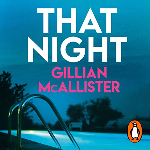 That Night: The gripping Richard & Judy Book Club psychological thriller, now a major Netflix series