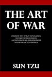 The Art Of War: Complete Text of Sun Tzu's Classics, Military Strategy History, Ancient Chinese Military Strategist (Deluxe Collection Edition, #1)