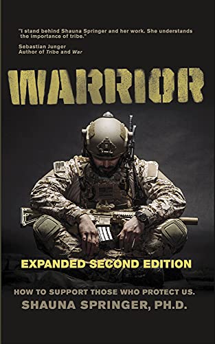 WARRIOR: How to Support Those Who Protect Us (OVERCOMING MENTAL WARFARE)