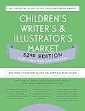 Children's Writer's & Illustrator's Market 33rd Edition: The Most Trusted Guide to Getting Published