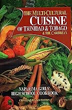 The Multicultural Cuisine of Trinidad and Trinidad and The Caribbean