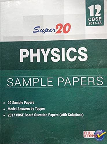 Super20 Physics Sample Papers Class 12 CBSE Sample Question Paper (2017-18)