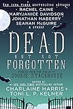 Dead But Not Forgotten: Stories from the World of Sookie Stackhouse