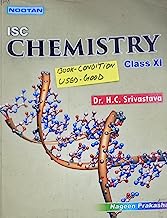 Nootan ISC Chemistry For Class XI Condition Note :- (Used Good) By - Dr. H.C. Srivastava