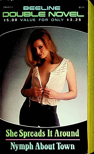 She Spreads It Around / Nymph About Town - Beeline Double Novel 1980