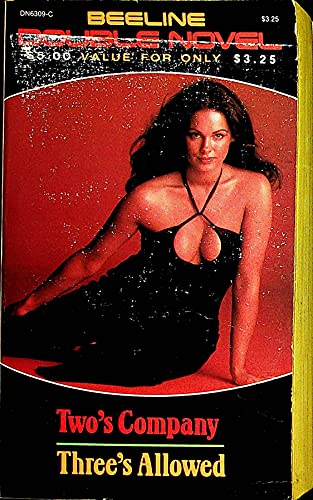 Two's Company / Three's Allowed - Beeline Double Novel 1980