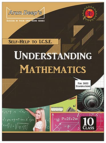Self-Help to ICSE Understanding Mathematics Class 10 (2021-22)