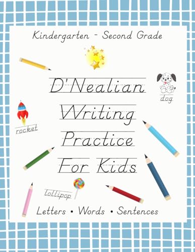 D'Nealian Writing Practice for Kids: D'Nealian Handwriting Practice Workbook for Kindergarten, First Grade, Second Grade - Handwriting Practice Book ... Handwriting Practice for Elementary Students