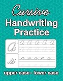 Cursive Handwriting Practice: A workbook with both uppercase and lowercase letter tracing and practice pages with lined paper