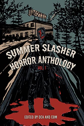 Summer Slasher Horror Anthology: Vol. 1