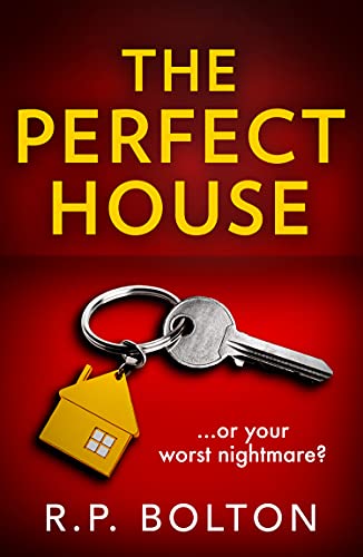 The Perfect House: A must-read gripping and addictive psychological thriller for 2026