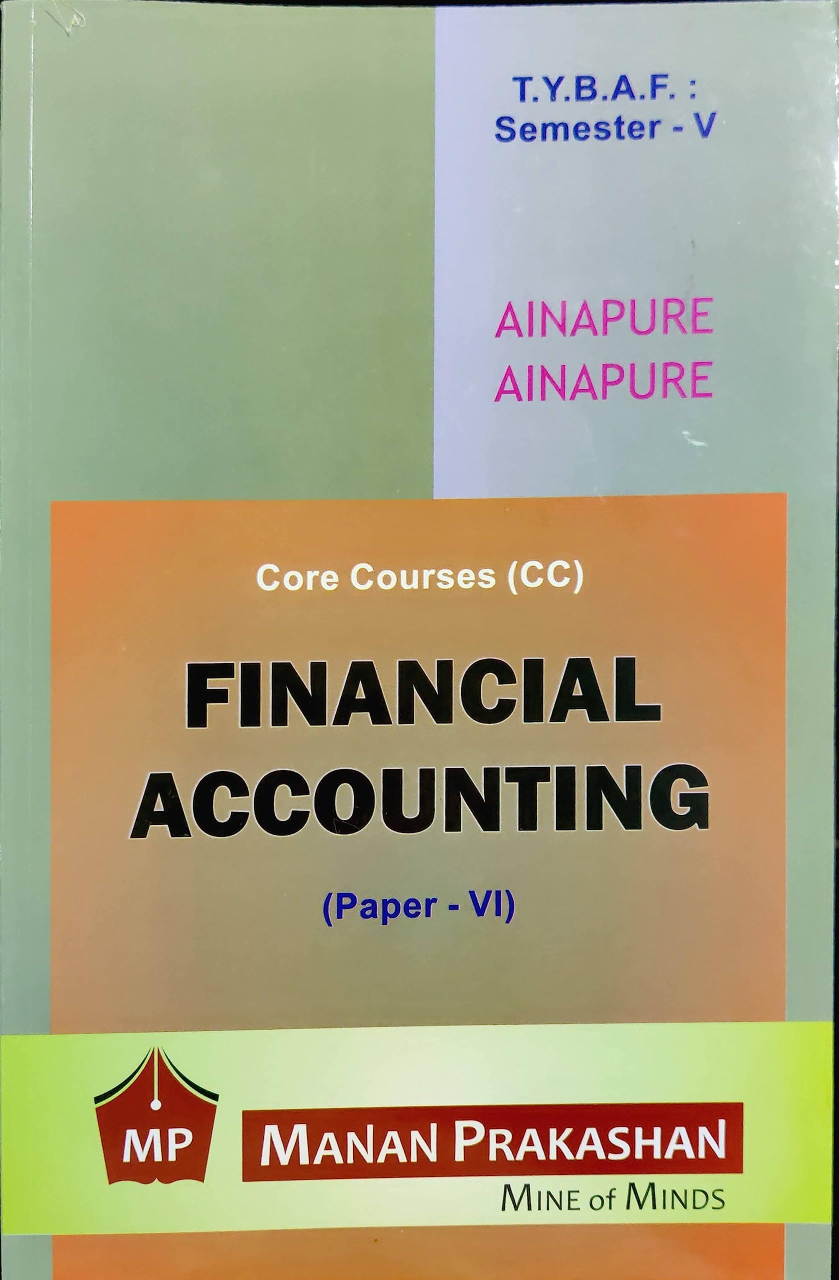 Financial Accounting - Paper VI TYBAF SEMESTER V manan prakashan