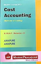 Cost Accounting SYBAF Semester III manan prakashan ainapure