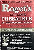 The New American Roget's College Thesaurus in Dictionary Form Encyclopedic Edition 1974 Edition