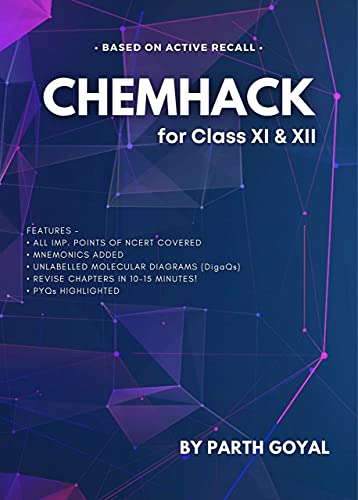 CHEMHACK : For NEET UG, JEE & Boards : Class XI & XII Chemistry