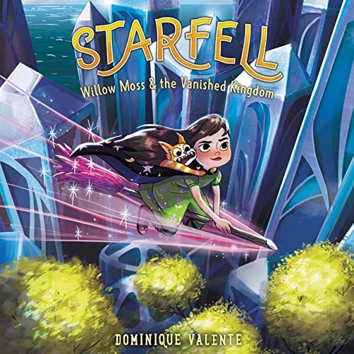 Starfell #3: Willow Moss & the Vanished Kingdom Lib/E (Starfell Series Lib/E)