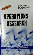 Operations Research by Dr. H.K. Pathak, Dr. Pradeep K. Joshi & Dr. C. Sharma | For M.A., M.Sc. Mathematics Students of all India Universities | For Exams like IAS, PCS, IFS, CSIR(Net) & GATE