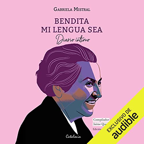 Bendita Mi Lengua Sea [Blessed Be My Tongue]: Diario Íntimo [Intimate Diary]