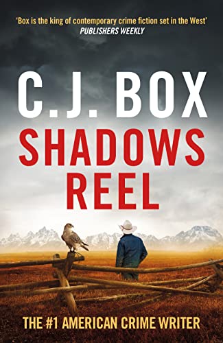 Shadows Reel (Joe Pickett Book 22)