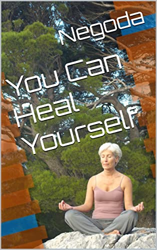 You Can Heal Yourself