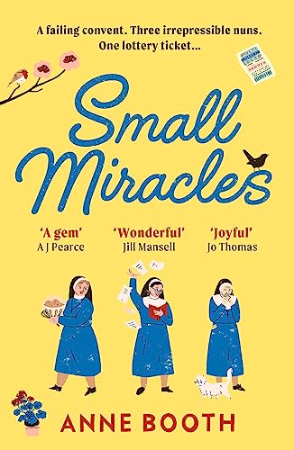 Small Miracles: The perfect heart-warming holiday read about hope and friendship (The Sisters of Saint Philomena)