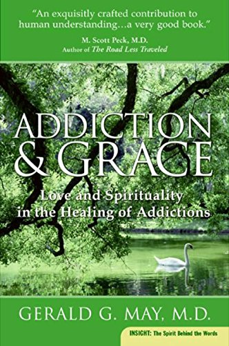 Love and Spirituality in the Healing of Addictions