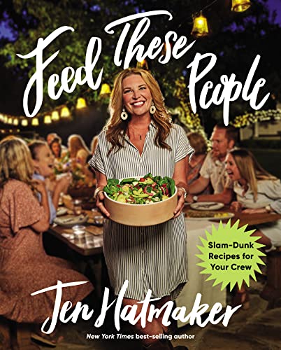 Book Cover Feed These People: Slam-Dunk Recipes for Your Crew