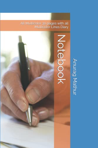 Note Book: All Multicolor pages with all Multicolor Lines Diary