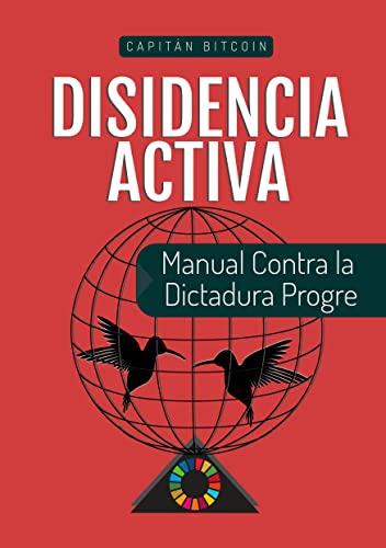 Book Cover Disidencia Activa: Manual Contra la Dictadura Progre (Spanish Edition)
