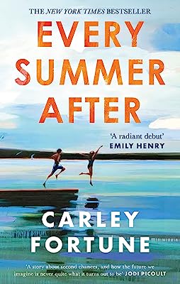 Every Summer After: A heartbreakingly gripping story of love and loss