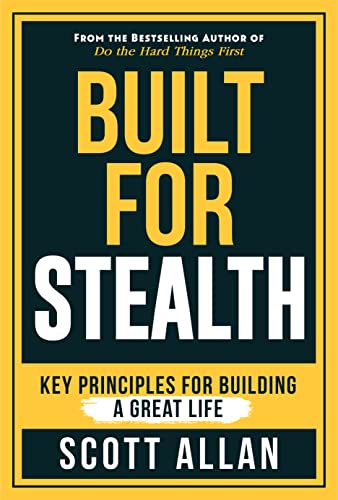 Built For Stealth: The High-Performance Framework for Breaking Bad Habits, Mastering Fear, and Building an Unstoppable Life (Bulletproof Mindset Mastery Series)
