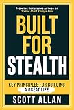 Built For Stealth: The High-Performance Framework for Breaking Bad Habits, Mastering Fear, and Building an Unstoppable Life (Bulletproof Mindset Mastery Series)