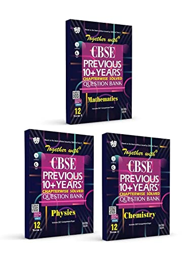 Rachna Sagar Together With CBSE Term 2 Class 12 Mathematics Physics Chemistry 10 Years Question Bank Set Of 3 Books