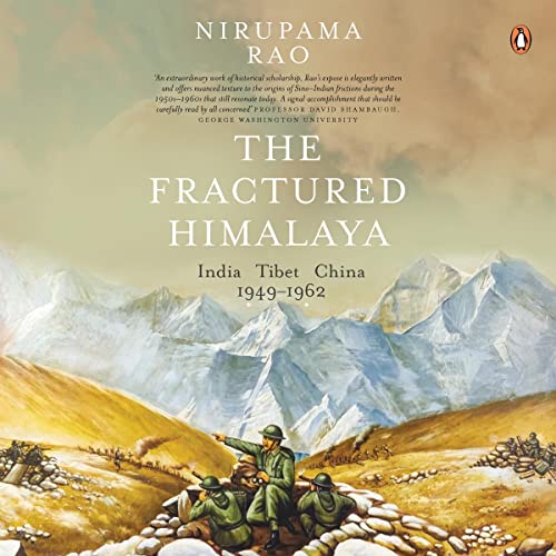 The Fractured Himalaya (Part 1): India Tibet China 1949-62