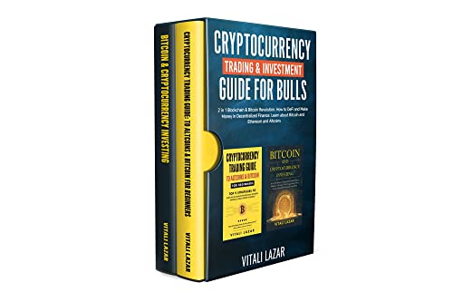 Book Cover Cryptocurrency Trading & Investment Guide for Bulls: 2 in 1 Blockchain & Bitcoin Revolution. How to DeFi and Make Money in Decentralized Finance. Learn ... and Altcoins. (Digital Currency Mastery)