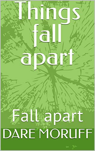 Things fall apart : Fall apart