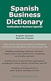 Spanish Business Dictionary: Multicultural Spanish Business (Spanish Edition)