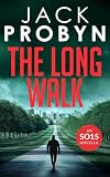 The Long Walk: A captivating terrorism thriller novella (DC Jake Tanner SO15 Files Series Book 8)