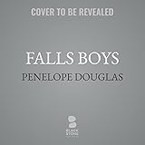 Falls Boys: Hellbent One (The Hellbent Series)