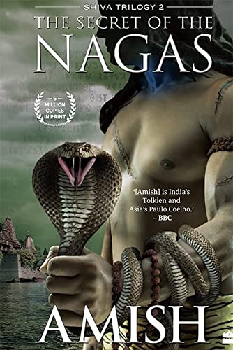 The Secret Of The Nagas (Shiva Trilogy Book 2)