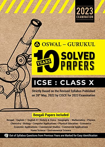 Oswal - Gurukul 10 Years Solved Papers (Bengali Papers Included) for ICSE Class 10 Exam 2023 - Comprehensive Handbook of 18 Subjects - Yearwise Board Solutions, Revised Syllabus