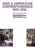 André Gide & Jean Amrouche: Correspondance 1928-1950 (French Edition)
