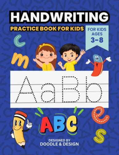 Handwriting Practice Book for Kids: Learn to write the alphabet, trace the dotted lines and have fun coloring the letters with over 130 pages
