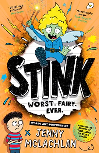Stink: A laugh-out-loud diary-style story new for 2023 by the bestselling author of the Land of Roar!