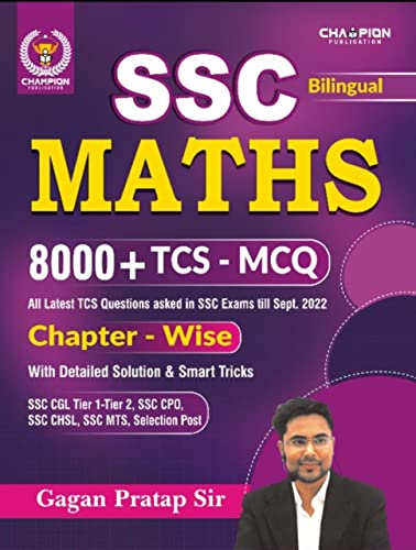 SSC Maths Chapter - Wise 8000+ TCS - MCQ (Bilingual) by Gagan Pratap Sir Champion Publication